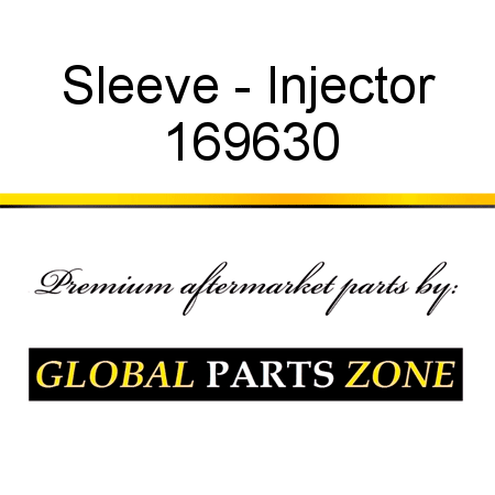Sleeve - Injector 169630