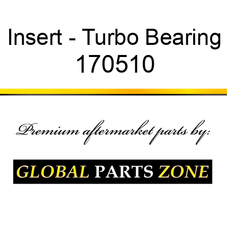 Insert - Turbo Bearing 170510