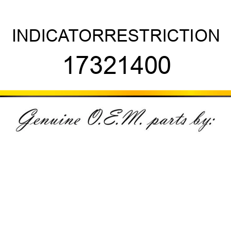 INDICATOR,RESTRICTION 17321400