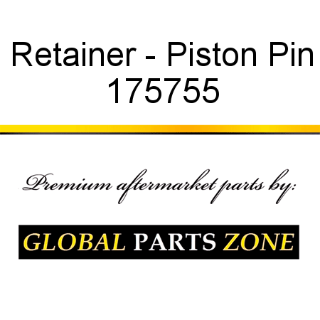 Retainer - Piston Pin 175755