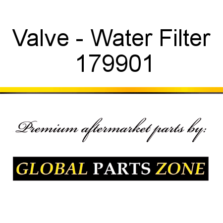 Valve - Water Filter 179901