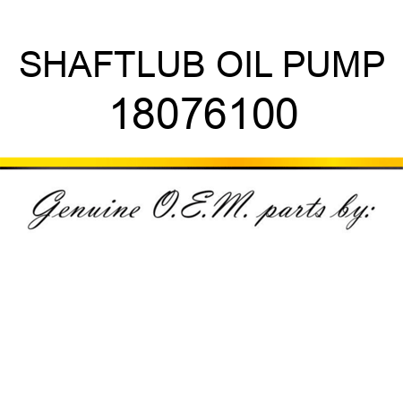 SHAFT,LUB OIL PUMP 18076100