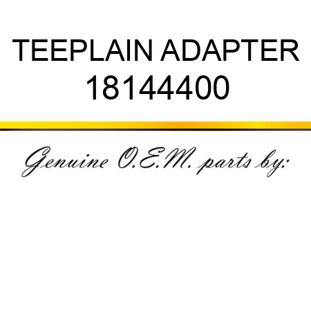 TEE,PLAIN ADAPTER 18144400