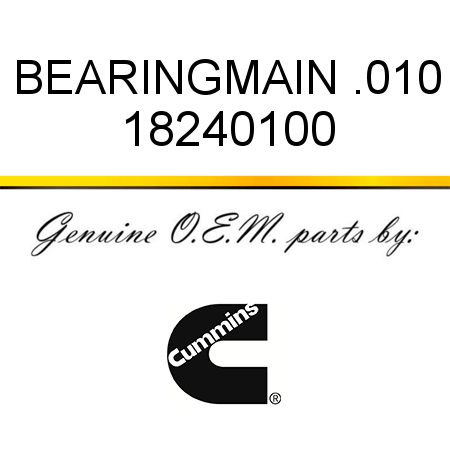 BEARING,MAIN .010 18240100