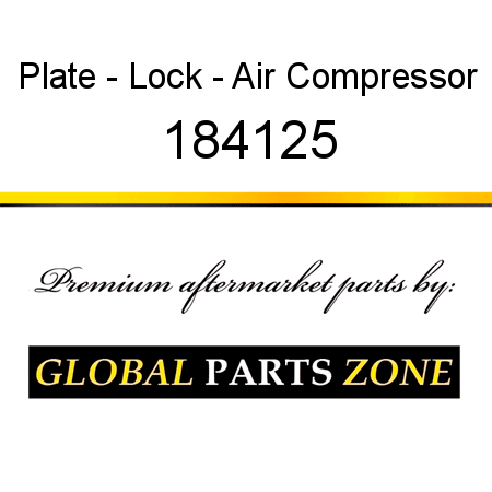 Plate - Lock - Air Compressor 184125