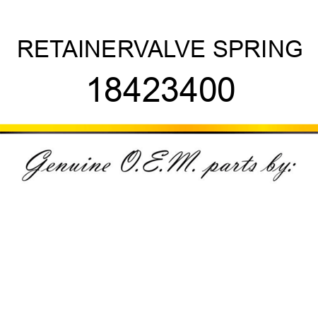 RETAINER,VALVE SPRING 18423400
