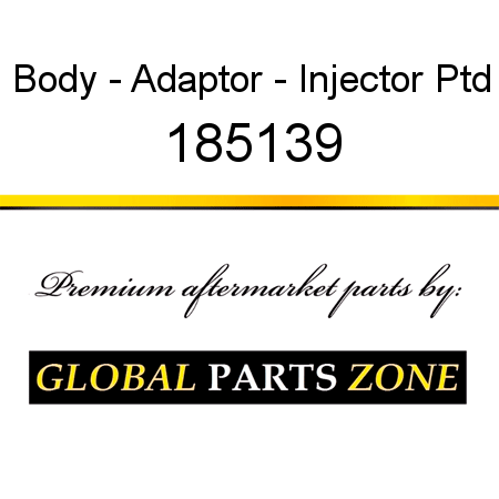 Body - Adaptor - Injector Ptd 185139
