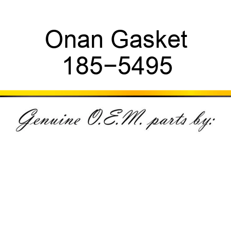 Onan Gasket 185−5495