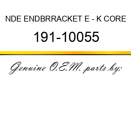 NDE ENDBRRACKET E - K CORE 191-10055