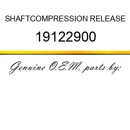 SHAFT,COMPRESSION RELEASE 19122900