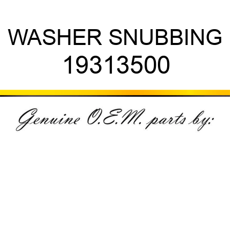 WASHER, SNUBBING 19313500