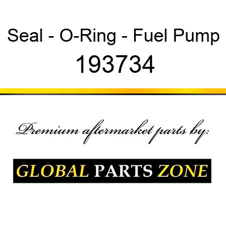 Seal - O-Ring - Fuel Pump 193734