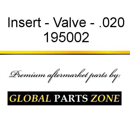 Insert - Valve - .020 195002