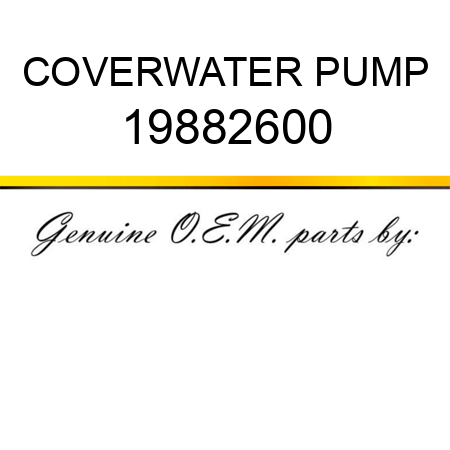 COVER,WATER PUMP 19882600