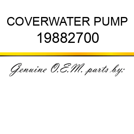 COVER,WATER PUMP 19882700