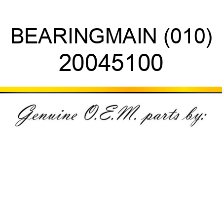 BEARING,MAIN (010) 20045100
