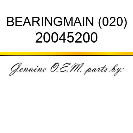 BEARING,MAIN (020) 20045200