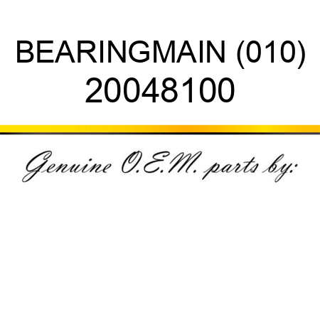 BEARING,MAIN (010) 20048100