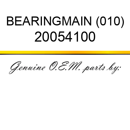 BEARING,MAIN (010) 20054100