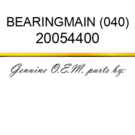 BEARING,MAIN (040) 20054400