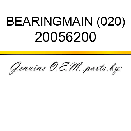 BEARING,MAIN (020) 20056200