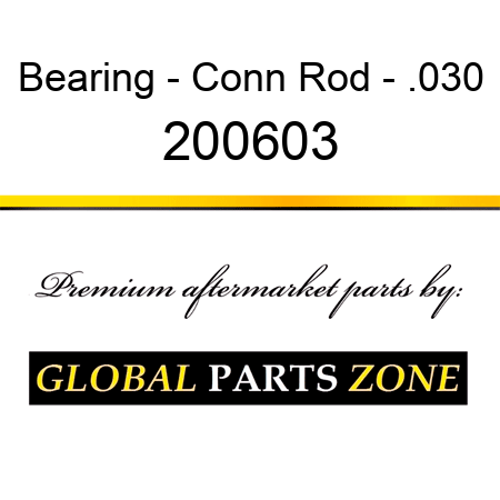 Bearing - Conn Rod - .030 200603