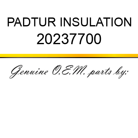 PAD,TUR INSULATION 20237700