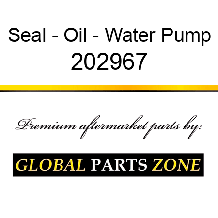 Seal - Oil - Water Pump 202967