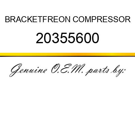 BRACKET,FREON COMPRESSOR 20355600