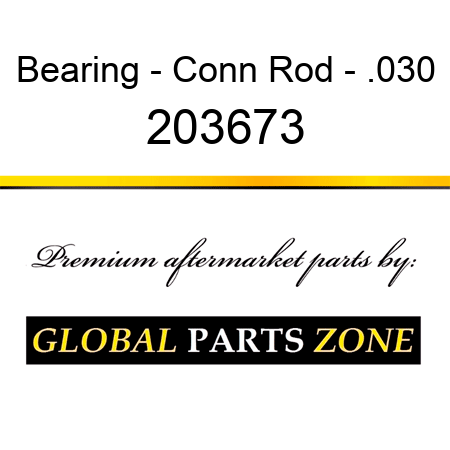 Bearing - Conn Rod - .030 203673