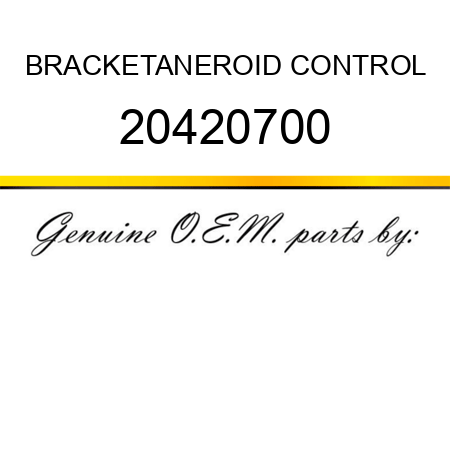 BRACKET,ANEROID CONTROL 20420700