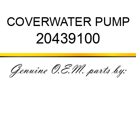 COVER,WATER PUMP 20439100