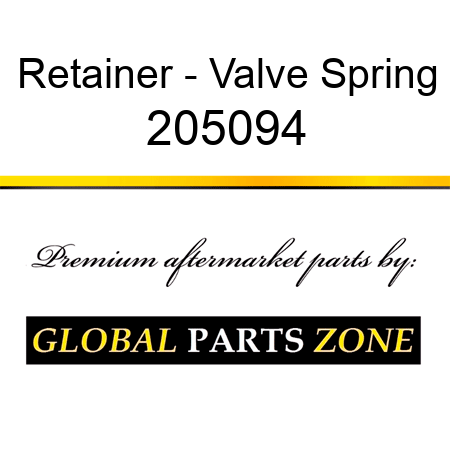 Retainer - Valve Spring 205094