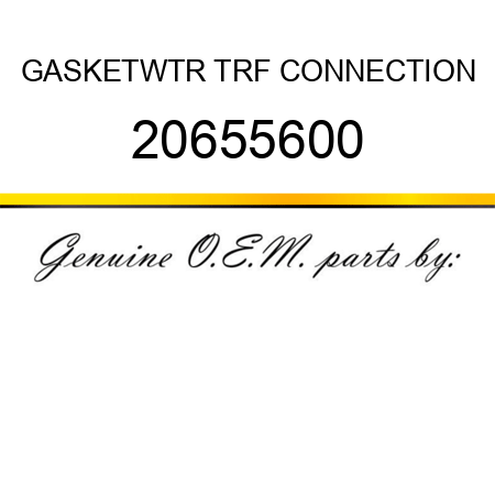 GASKET,WTR TRF CONNECTION 20655600