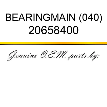 BEARING,MAIN (040) 20658400
