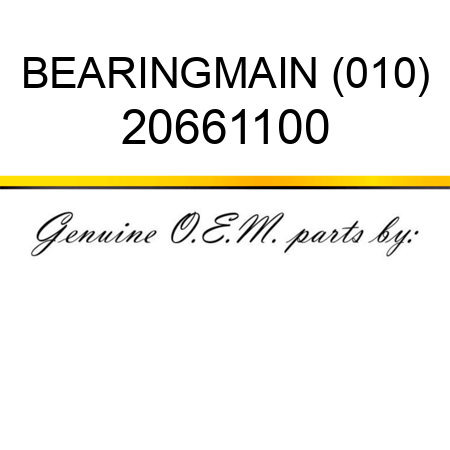 BEARING,MAIN (010) 20661100