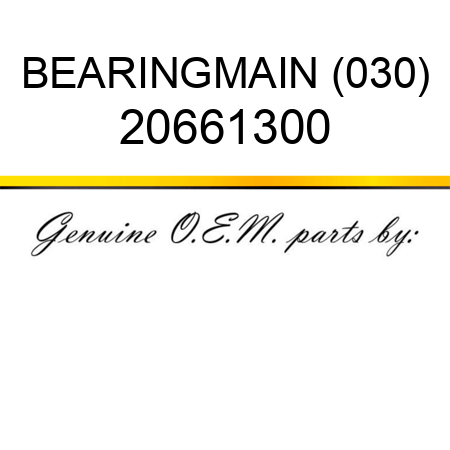 BEARING,MAIN (030) 20661300