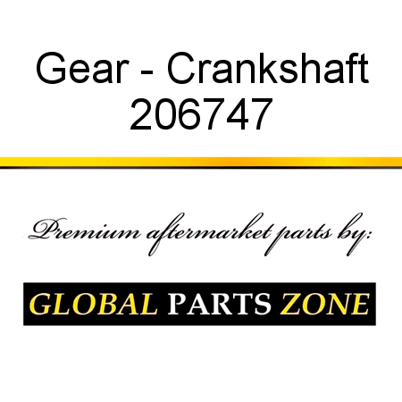 Gear - Crankshaft 206747