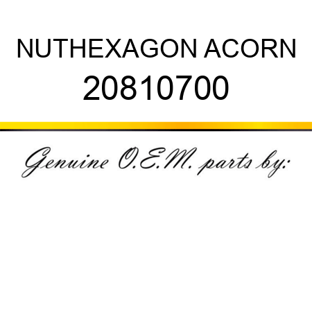 NUT,HEXAGON ACORN 20810700