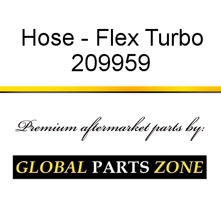 Hose - Flex Turbo 209959