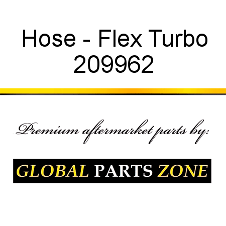 Hose - Flex Turbo 209962