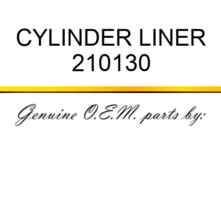 CYLINDER LINER 210130