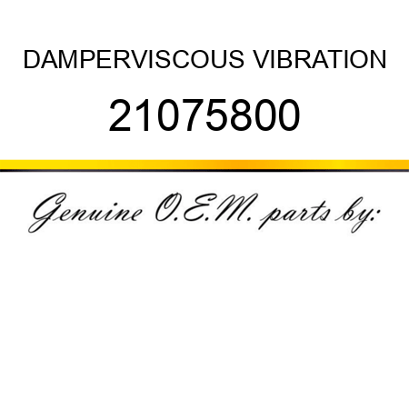 DAMPER,VISCOUS VIBRATION 21075800