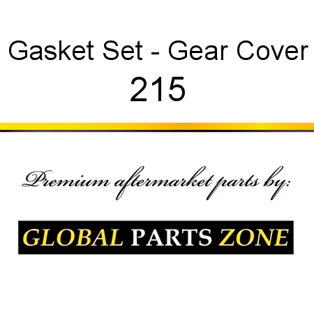 Gasket Set - Gear Cover 215