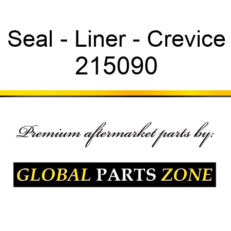 Seal - Liner - Crevice 215090