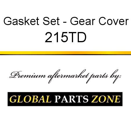 Gasket Set - Gear Cover 215TD