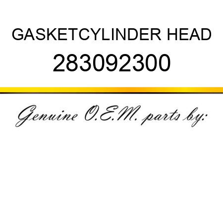 GASKET,CYLINDER HEAD 283092300