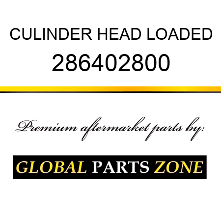 CULINDER HEAD LOADED 286402800