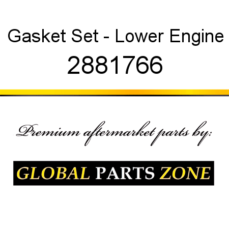Gasket Set - Lower Engine 2881766