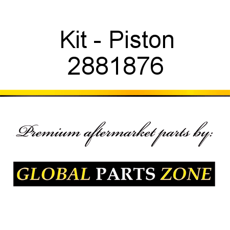 Kit - Piston 2881876